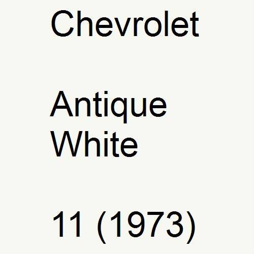 Chevrolet, Antique White, 11 (1973).